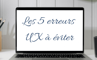 Pourquoi personne ne reste sur ton site ? Les 5 erreurs UX à éviter